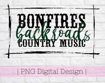 Country Sublimation Design png - Country Music Sublimation Design png - Bonfires Sublimation png - Western Sublimation png -Digitale download