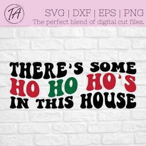 Hos in This House svg - Ho Ho Ho svg - Christmas svg - Retro Christmas svg - Santa svg - Girls Christmas svg - Friends Christmas svg - Retro
