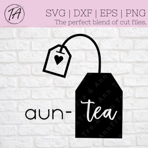 Auntie SVG - Aunty SVG - Aunty Mug SVG - Auntie Mug svg - Aunt svg - Tea svg - Tea Mug svg - Tea Pun svg - Aunty Pun svg - Auntie Pun svg