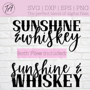 Sunshine and Whiskey svg - Sunshine and Whiskey png - Sunshine svg - Whiskey svg - Country Music svg - Country Song svg - Summer svg - png