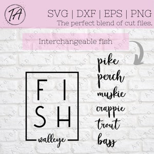 Fishing SVG - Fish SVG - Walleye SVG - Pike svg - Perch svg - Bass svg - Trout svg - Crappie svg - Muskie svg - Outdoorsman svg -cricut