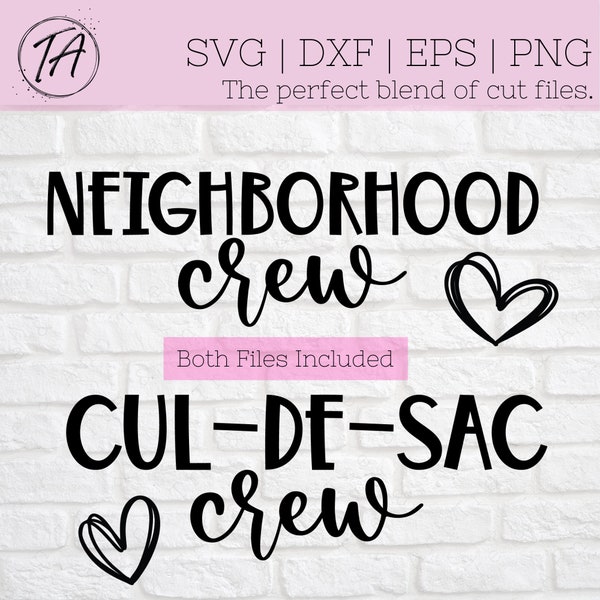 Cul-De-Sac Crew svg - Cul-De-Sac svg - Neighborhood Crew svg - Neighbourhood Crew svg - Neighbor svg - Neighbour svg - svg dxf png eps