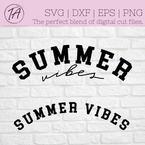 Summer Vibes svg - Summer svg - Summertime Vibes svg - Summer Shirt svg - Summer Vibes Shirt svg - Varsity Summer Vibes svg - png eps dxf
