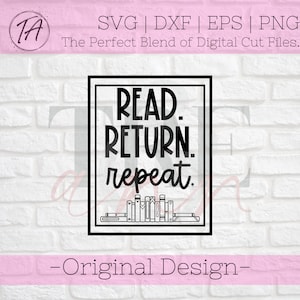 Read Return Repeat svg - Bibliotheek svg - Classroom Library svg - Boek Return svg - Schoolbibliotheek svg - Boeken svg - Lezen svg - Boek svg
