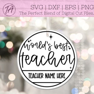 World&#39;s Best Teacher Ornament svg - Teacher Ornament svg - Teacher Gift svg - Customizable Teacher Ornament svg - Round Ornament svg - png