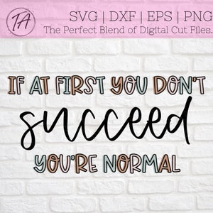Als het je in eerste instantie niet lukt ben je normaal svg - Classroom Sign svg - Classroom Decor svg - Classroom Quote svg - Teacher Sign svg - png
