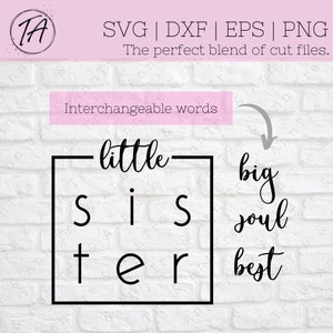 Sister SVG - Sisters SVG - Little Sister SVG - Big Sister svg - Soul Sister svg - Best Sister svg - Sibling svg - Sister tshirt svg - dxf