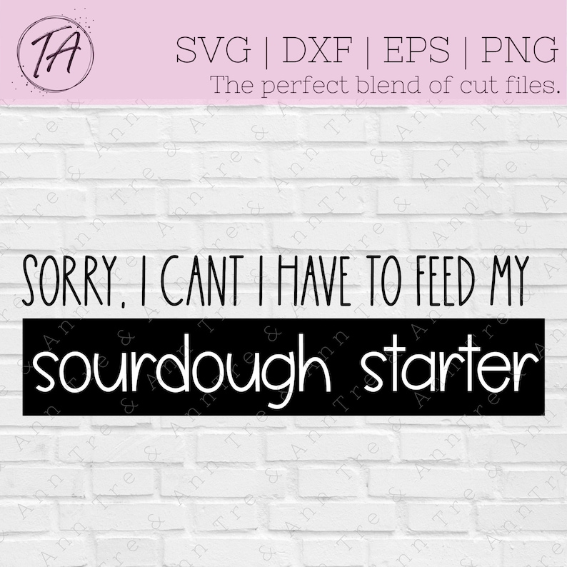 Puede incluir: Texto en blanco y negro sobre un fondo de ladrillo blanco que dice "SORRY, I CANT I HAVE TO FEED MY SOURDOUGH STARTER".