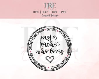 Just a Teacher who loves svg - Teacher Shirt svg - English Teacher svg - Educator svg -  Teacher Life svg - Teacher Mug svg - LA Teacher svg