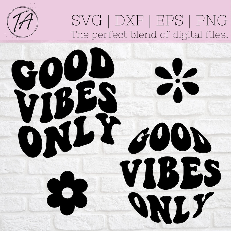 Op de afbeelding: Twee zwart-witte ontwerpen met de tekst "Good Vibes Only" in een retro-lettertype. De ontwerpen zijn in een cirkel en een gebogen vorm. Er zijn twee zwart-witte bloemontwerpen.