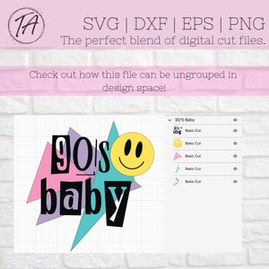 May include: A digital cut file design featuring the text "90's baby" in black letters with a yellow smiley face and geometric shapes in pink, purple, blue and teal.