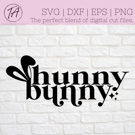 Hunny Bunny svg - Easter svg - Happy Easters svg - Bunny svg - Easter Shirt svg - Child Easter Shirt svg - Kid Easter Shirt svg - Rabbit svg