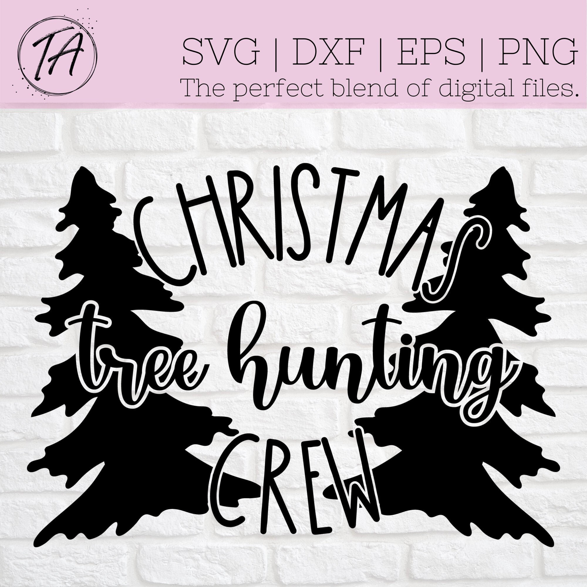 Christmas Tree Hunting Crew svg Tree Hunting Crew svg Etsy