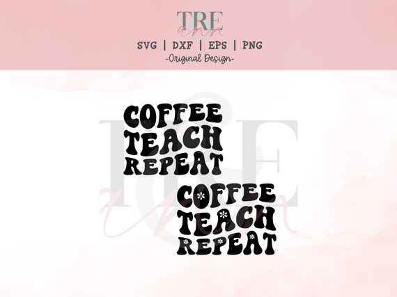 Teacher svg - Teacher Appreciation svg - Teacher Gift svg - Back to School svg - Retro Teacher svg - Teacher Coffee svg - Teach svg - Retro