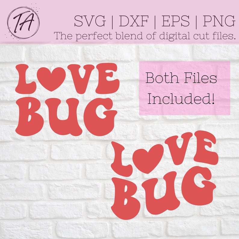 Peut inclure: Un fichier de d&eacute;coupe num&eacute;rique avec le texte "LOVE BUG" dans une police r&eacute;tro et audacieuse, avec un c&oelig;ur rempla&ccedil;ant le "O". Le motif est pr&eacute;sent&eacute; deux fois, une fois en orientation verticale et une fois en orientation horizontale.