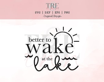 Lake svg - Lake Life svg - Lake Sign svg - Cabin svg - Cabin sign svg - Lake Quote svg - Cabin Quote svg - Beach svg - Beach Quote svg