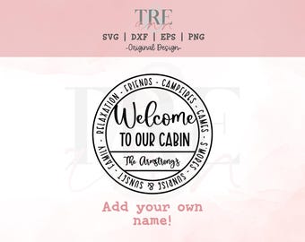 Lake House Welcome Sign SVG – Cabin Name Template (Digital Download)