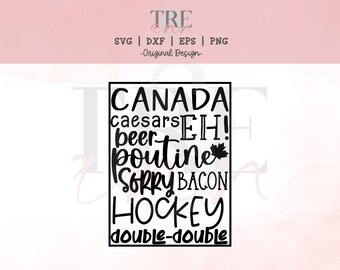 May include: A black digital graphic design featuring the text CANADA, caesars, EH!, beer, poutine, SORRY, BACON, HOCKEY, and double-double, with a small maple leaf icon. The text is arranged in a rectangular frame with file format labels above.
