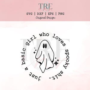 Just a Basic Girl Who Loves Spooky Shit svg - Spooky Shit svg - Spooky svg - Funny Halloween svg - Halloween svg - Spooky Vibes svg - png