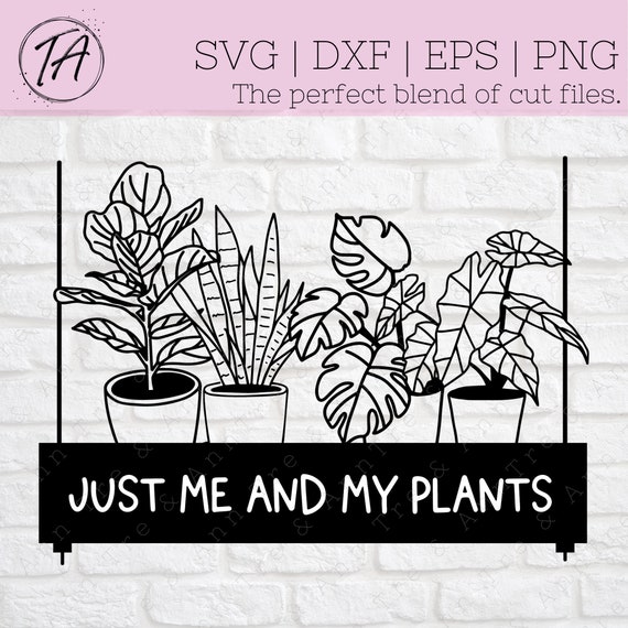Plants svg - Plant Lover svg - Potted Plants svg - House Plant svg - Flower Pot svg - Gardening svg - Garden svg - Plant Lady svg - dxf eps