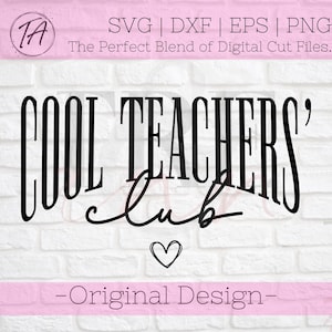Cool Teacher Club svg - Cool Teacher svg - Cool Teachers svg - Teach Quote svg - Teacher svg - Teacher Shirt svg - Teaching svg - School svg