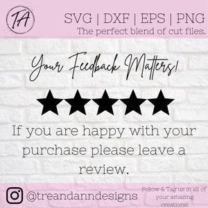 Puede incluir: Gr&aacute;fico en blanco y negro con el texto "Your Feedback Matters!" y cinco estrellas negras. El texto "If you are happy with your purchase please leave a review." est&aacute; debajo de las estrellas. El texto "@treandanndesigns" est&aacute; debajo del texto. El texto "Follow & Tag us in all of your amazing creations!" est&aacute; debajo del texto.