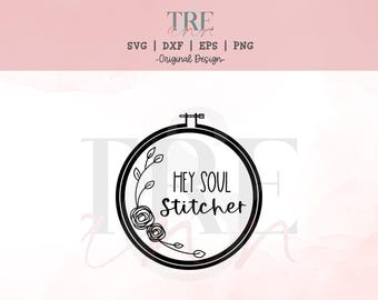 Embroidery SVG - Hand Embroidery SVG - Embroidery Hoop SVG - Soul Stitcher svg - digital cut file - art room svg - craft room svg -  svg