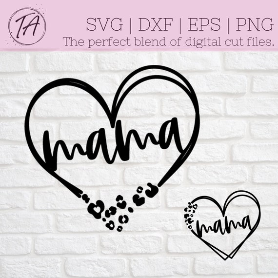 Mama svg - Mama Heart svg - Mama Leopard svg - Mother's Day svg - Mother's Day Shirt svg - Mothers Day svg - Leopard svg - Heart svg