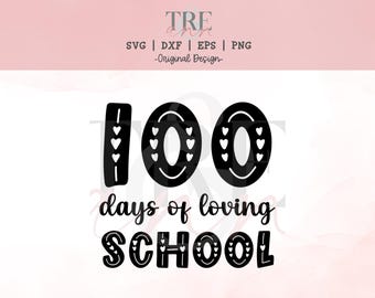 100 días de amor por la escuela svg - Camiseta de 100 días de escuela svg - Camiseta del 100.º día svg - 100.º día svg - 100 días de escuela svg - 100 svg