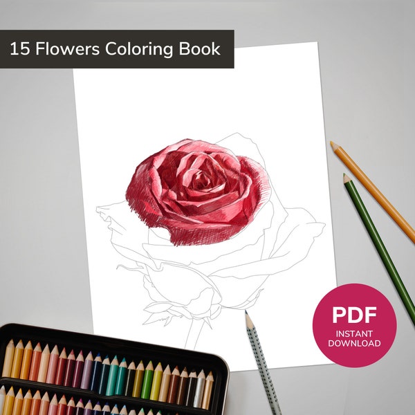 15  Flower Coloring Book, Floral Coloring Pages, Fine Art Botanical Coloring Illustrations for Adult, Kids and Teens - INSTANT DOWNLOAD
