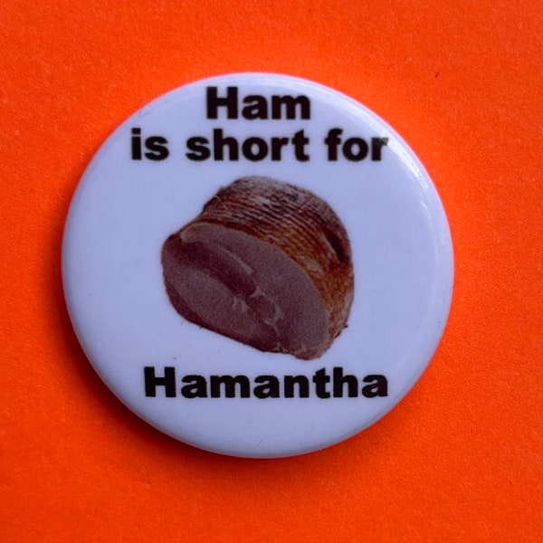 Hamantha 1 inch Button Badge