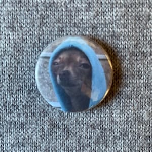 Dog Meme 1 inch Button Badge