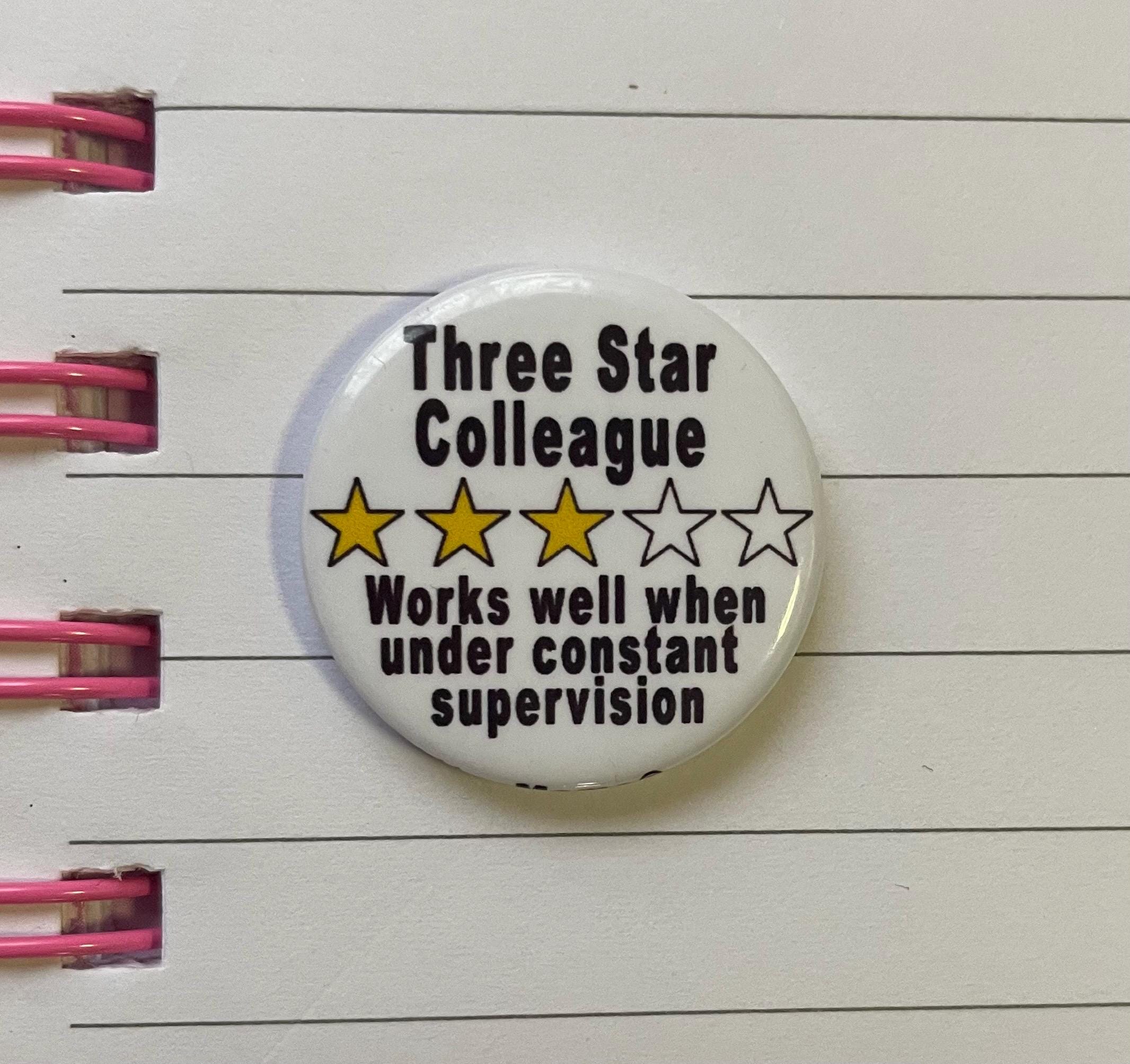 Three Star Colleague 1 inch Button Badge