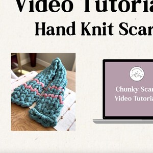 May include: A teal and pink chunky knit scarf is shown on a laptop screen with the text "Chunky Scarf Video Tutorial". A close-up of the scarf is also shown on a wooden table.