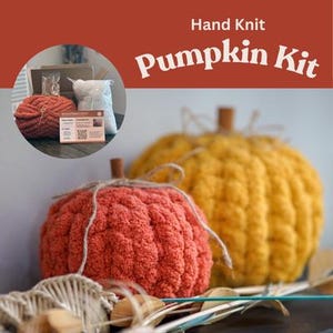 Hand Knit Chunky Pumpkin DIY &quot;Knit Kit&quot; | Cozy Crafting | Do It Yourself | Make Your Own Pumpkins | Yarn and Instructions Included | Craft