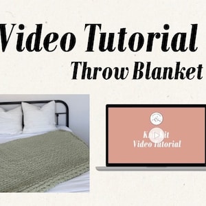 May include: A video tutorial on how to knit a throw blanket. The video is playing on a laptop computer with a light pink background. The video title is "Knit Bit Video Tutorial". The image also shows a green throw blanket on a bed.