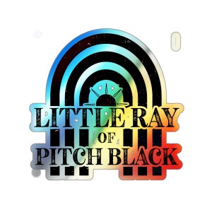 Little Ray of Pitch Black Holographic Die-cut Stickers, Gothic Sticker, Black is my favorite color sticker, Black Rainbow