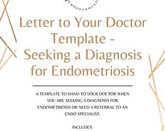 Endometriosis Seeking Diagnosis Letter Template | Endometriosis Awareness | Diagnosis Tools | Endometriosis Symptom Tracker | Pain Map