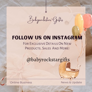 Peut inclure: Un graphique rose et blanc avec le texte "Babyrockster Gifts" et "FOLLOW US ON INSTAGRAM FOR EXCLUSIVE DETAILS ON NEW PRODUCTS, SALES AND MORE! @babyrockstargifts". Le graphique pr&eacute;sente &eacute;galement une image de dessin anim&eacute; d'une poussette et de ballons.
