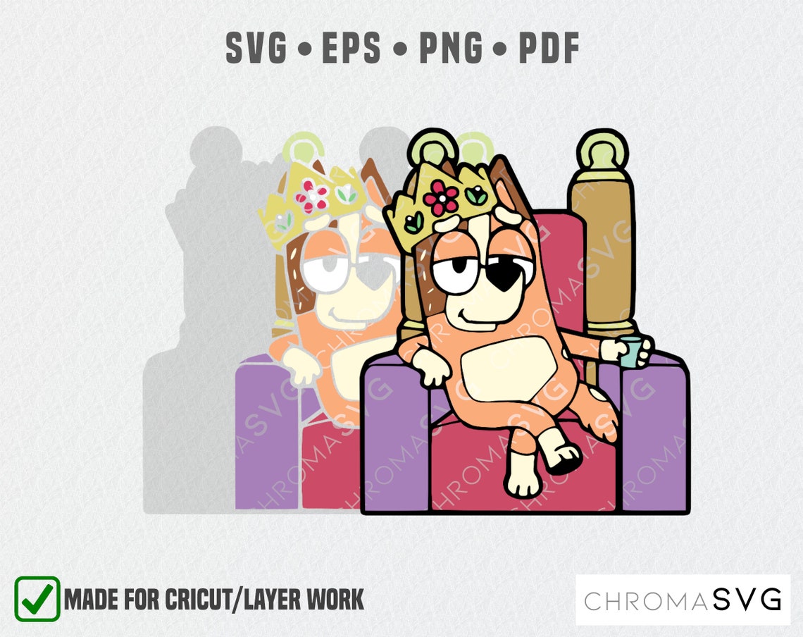 Bluey Queen Mom Chilli SVG PNG eps archivos pdf en capas Etsy