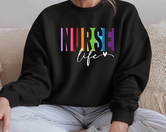 Nurse Life Sweatshirt | Nurse Appreciation | Nurse Superhero Power | RN Shirt | Nurse Shirt | Thank a Nurse | Nurse Gift