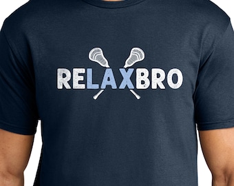 Camiseta ReLax Bro Lacrosse / Camiseta gráfica Lacrosse / Camiseta deportiva de jugador de Lacrosse