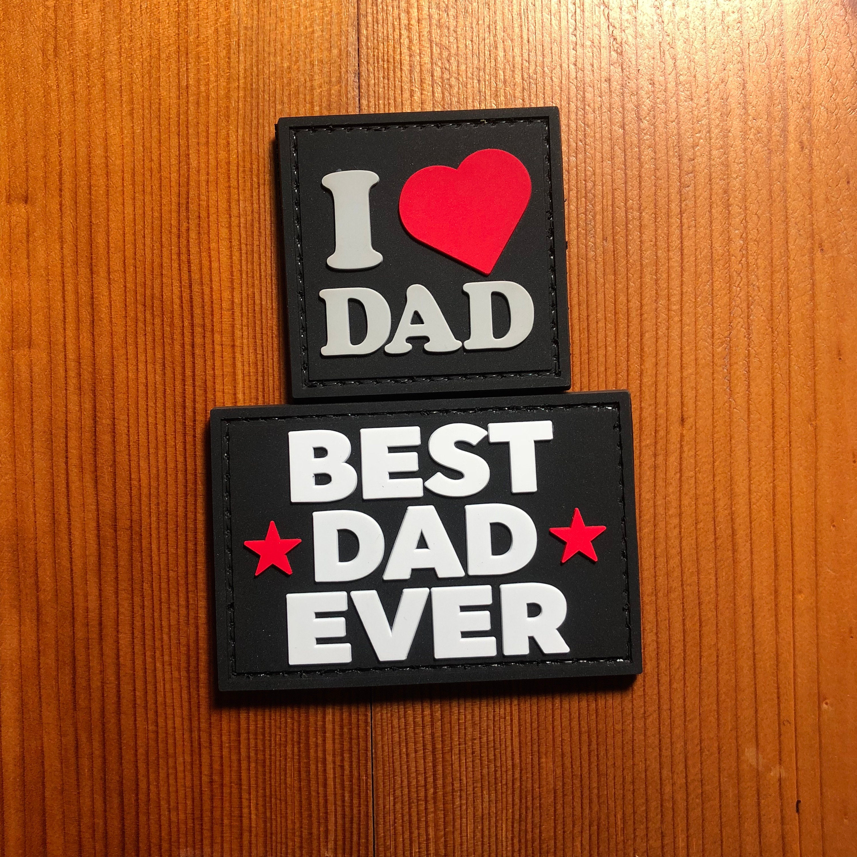 Pvc BEST DAD EVER I Love My Dad Patch Morale Tactical Uniform Etsy UK