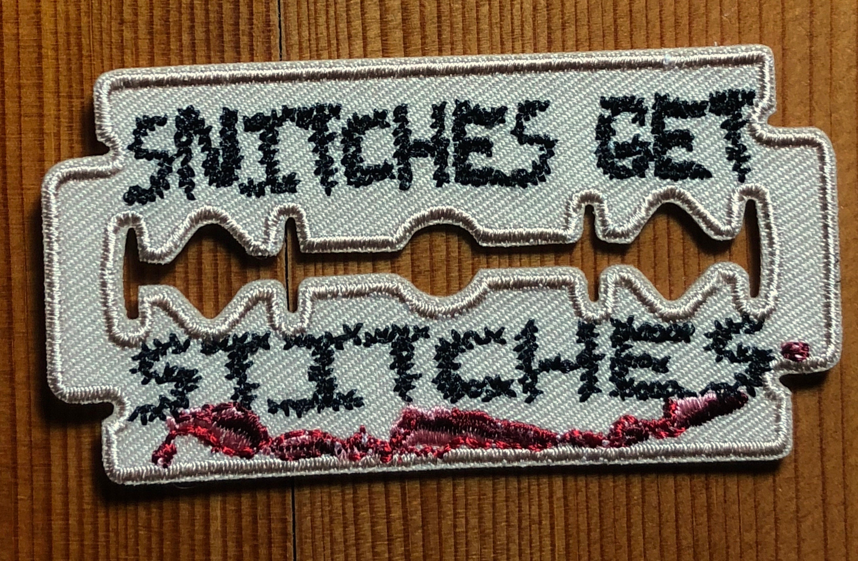 SNITCHES GET STITCHES Patch Morale Gillette Razor Blood Stain Etsy