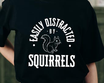 ADHD easily distracted by squirrels shirt funny mental health graphic tee