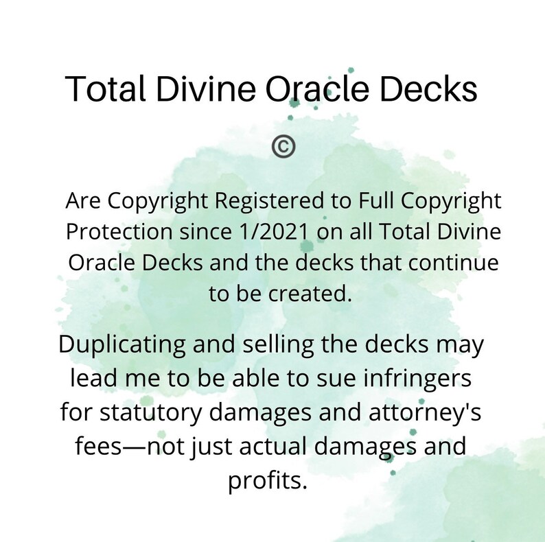 May include: A green watercolor background with white text that reads "Total Divine Oracle Decks" and a copyright symbol. The text below states that the decks are copyright registered and that duplicating and selling them may lead to legal action.