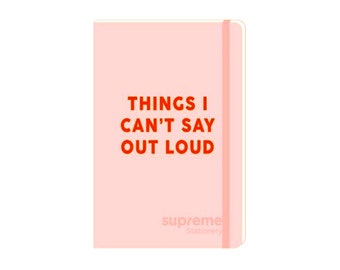 A5 Notebook PU Leather Hardback Medium Journal Notepad Ruled Pages 100gsm Off-White Paper Note Book Pad-Things I Can't Say Out Loud