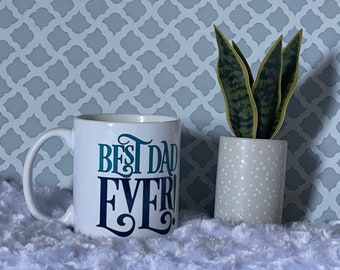 Best Dad Ever! mug