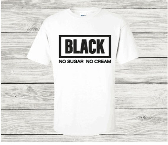 Black No Cream No Sugar | Etsy