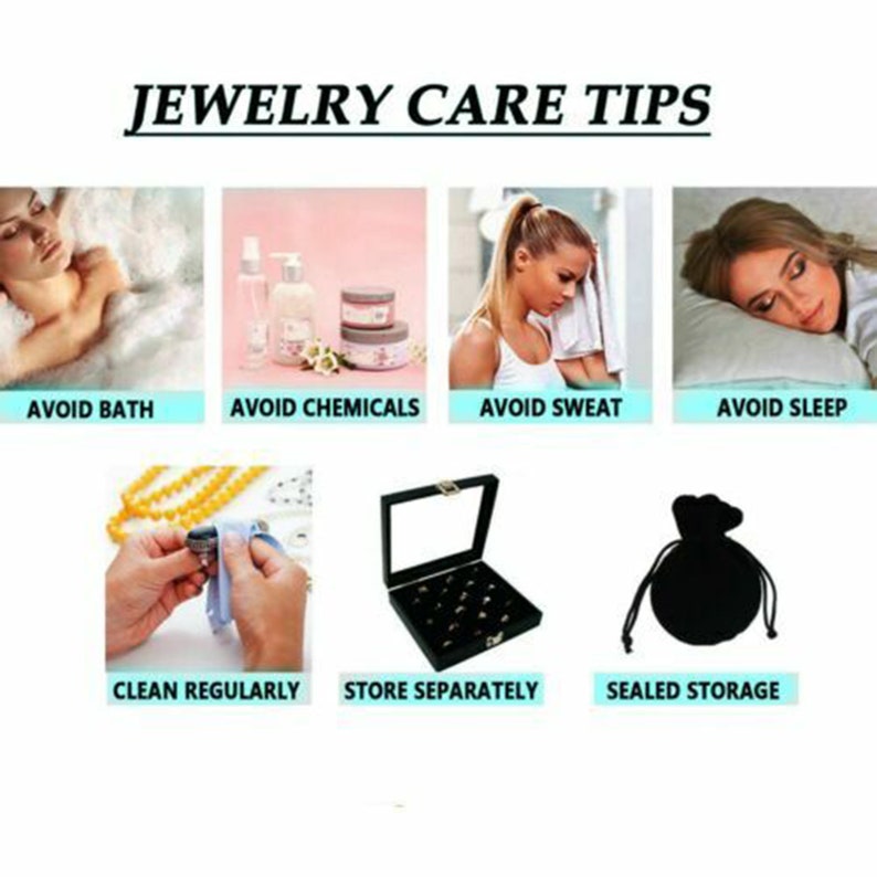 May include: Image with the text "JEWELRY CARE TIPS" and six smaller images. The images show tips like avoiding bath, chemicals, sweat, and sleep. Other tips include cleaning regularly, storing separately, and sealed storage.